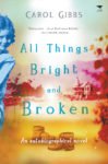 All Things Bright and Broken