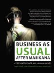 Business As Usual After Marikana: Corporate power and human rights