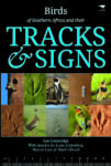 The Birds of Southern Africa and their Tracks & Signs
