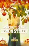 The Dancing and the Death In Lemon Street