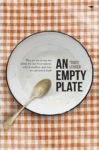 An Empty Plate: Why we are losing the battle for our food system, why it matters, and how we can win it back