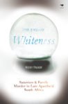 The End of Whiteness: Satanism and family murder in South Africa