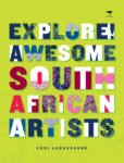 Explore! Awesome South African Artists
