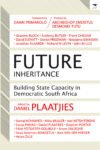 Future Inheritance: Building capacity in democratic South Africa