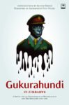 Gukurahundi In Zimbabwe: A report into the disturbances in Matabeleland and the Midlands, 1980 - 1988