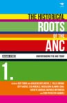 The Historical Roots of the ANC