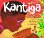 Kantiga Finds the Perfect Name