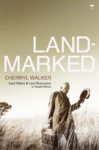 Landmarked: Land Claims and Land Restitution in South Africa