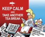 Madam & Eve Annual 2013: Keep Calm and Take Another Tea Break