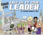 Madam & Eve Annual 2016: Take Us to Your Leader