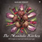 Mandala Kitchen: 100 nourishing recipes to heal your gut