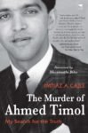 The Murder of Ahmed Timol: My Search for the Truth