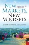 New Markets, New Mindsets: Creating wealth with South Africa's low-income communities through partnership and innovation