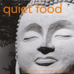 Quiet Food: A recipe for sanity