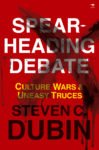 Spearheading Debate: Culture Wars & Uneasy Truces