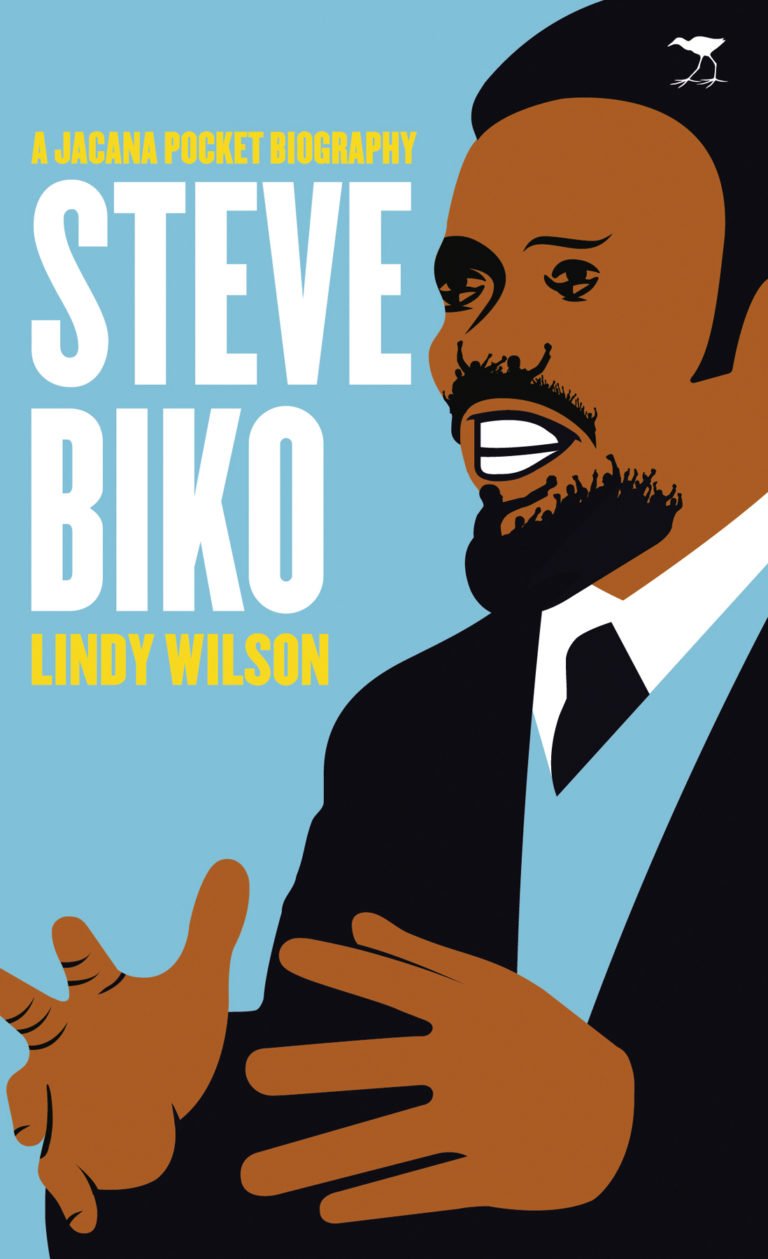 Steve Biko — A Jacana pocket biography - Jacana