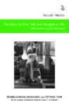 The Story of One Tells the Struggle of All: Metalworkers under Apartheid