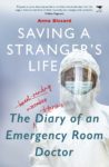Saving a Stranger's Life: The Diary of an Emergency Room Doctor