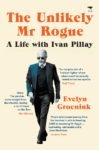 The Unlikely Mr Rogue: A Life with Ivan Pillay