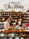 A Week in the Kitchen