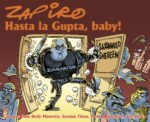 Zapiro Annual 2017: Hasta La Gupta, Baby!