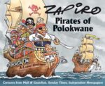 Zapiro Annual 2008: Pirates of Polokwane