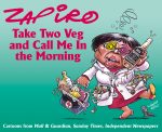 Zapiro Annual 2007: Take Two Veg and Call Me In the Morning