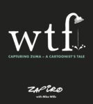 WTF: Capturing Zuma — A cartoonist's tale