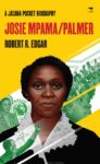 Josie Mpama/Palmer - A Jacana pocket biography