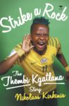 Strike a Rock: The Thembi Kgatlana Story