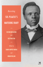 Revisiting Sol Plaatje’s Mafeking Diary: Reconsideration and restoration