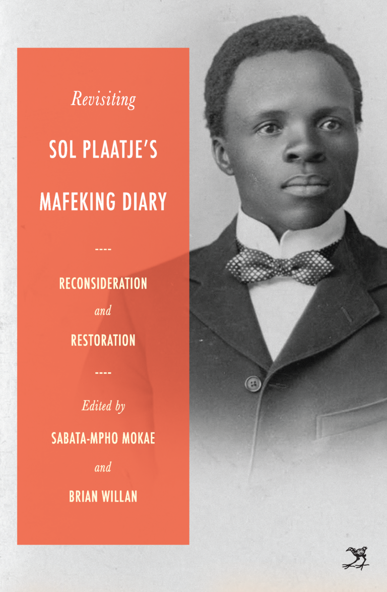 Revisiting Sol Plaatje’s Mafeking Diary: Reconsideration and ...