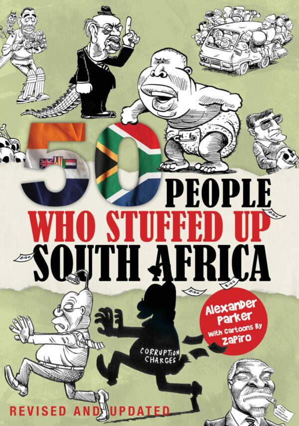 50 People Who Stuffed Up South Africa