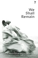 We Shall Remain: The Gerald Kraak Anthology Vol V