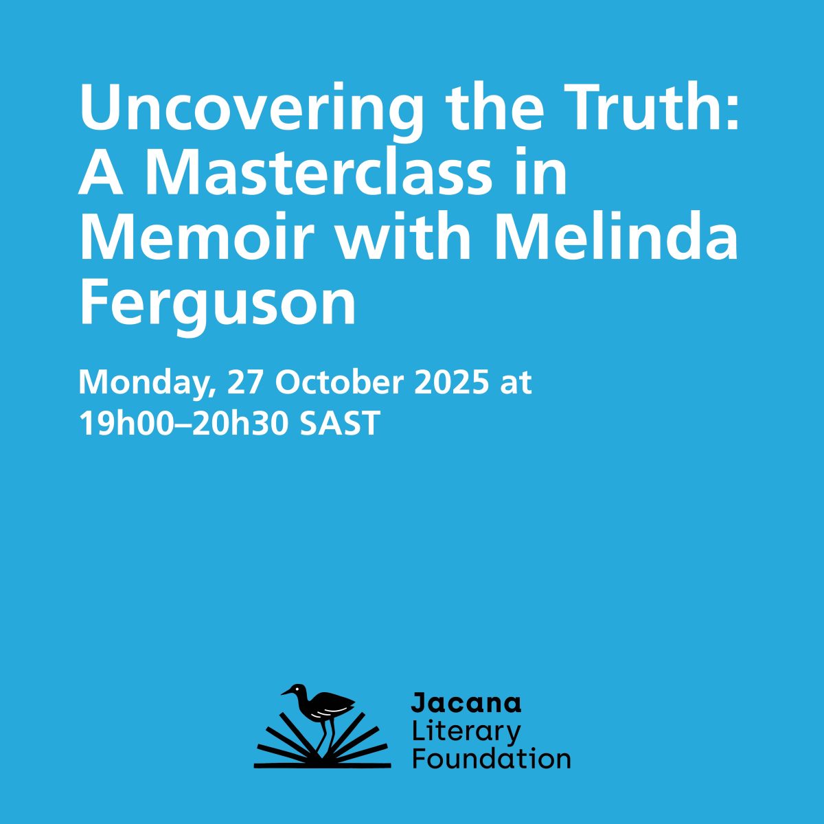 Uncovering the Truth: A Masterclass in Memoir with Melinda Ferguson  Monday, 27 October 2025 at 19h00–20h30 SAST - Image 1