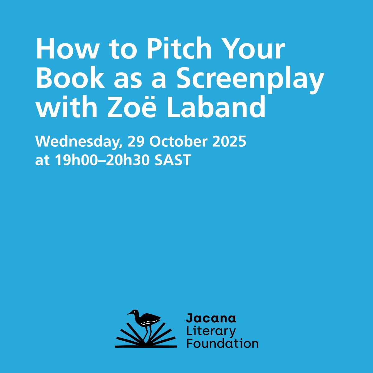 How to Pitch Your Book as a Screenplay with Zoë Laband  Wednesday, 29 October 2025 at 19h00–20h30 SAST - Image 1