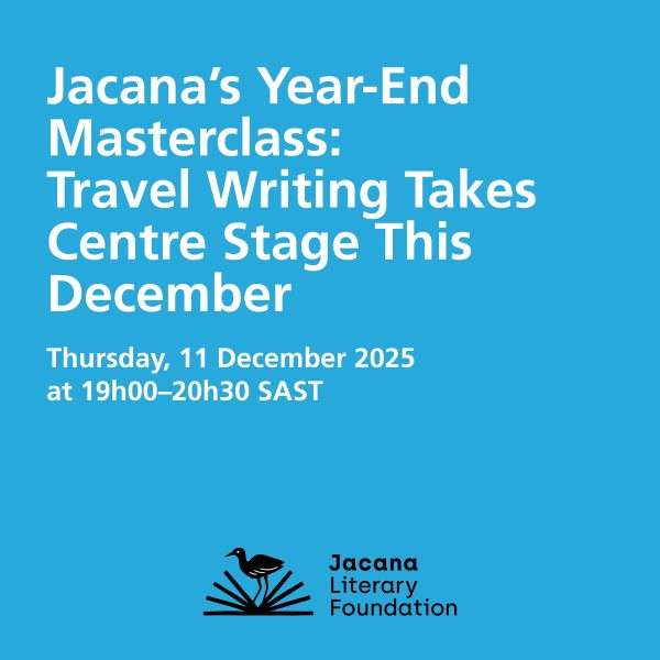 A Travel Writing Blueprint: The Devil is in the (Lack of) Detail with David Bristow  Thursday, 11 December 2025 at 19h00–20h30 SAST