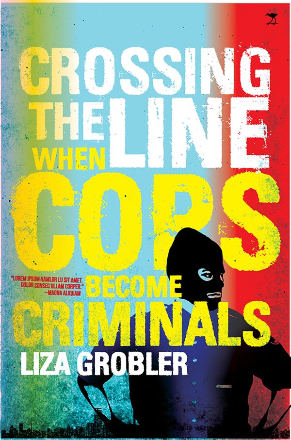 Crossing the Line: When Cops Become Criminals