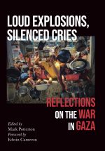 Loud Explosions, Silenced Cries: Reflections on the War in Gaza