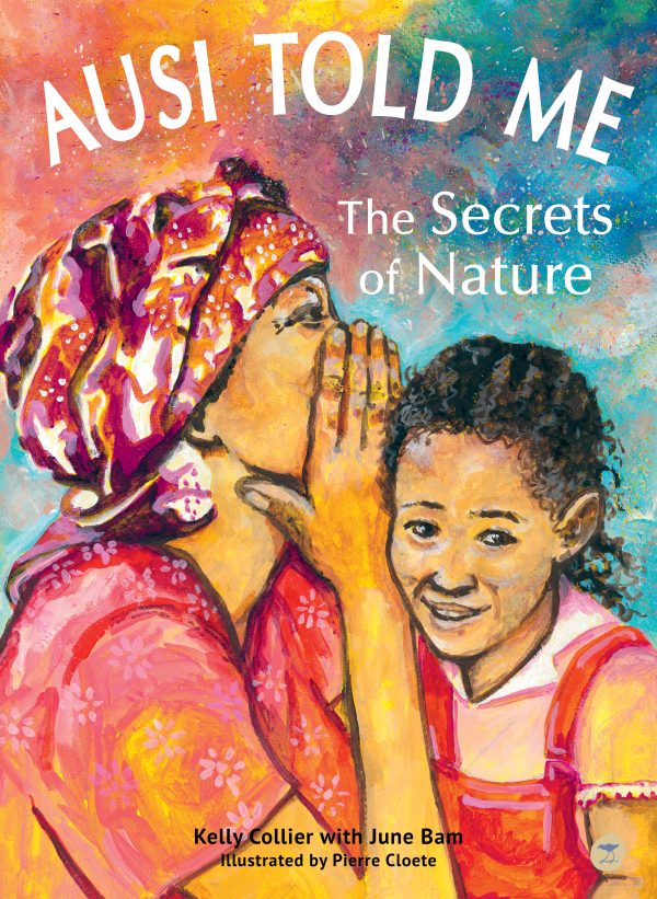 Ausi told me: the secrets of nature (forthcoming title, due April)