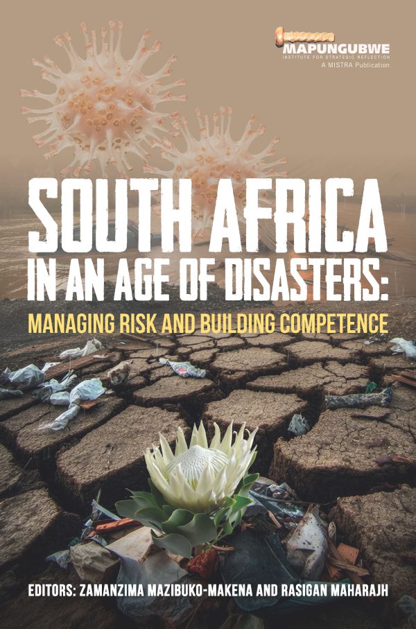 South Africa In An Age of Disasters: Managing Risk and Building Competence