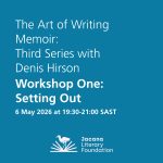 Workshop One: Setting Out with Denis Hirson