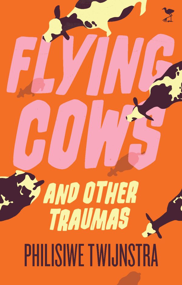 Flying Cows and Other Traumas (Forthcoming title, due mid-April)