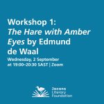Workshop One: The Hare with Amber Eyes by Edmund de Waal (2 September)