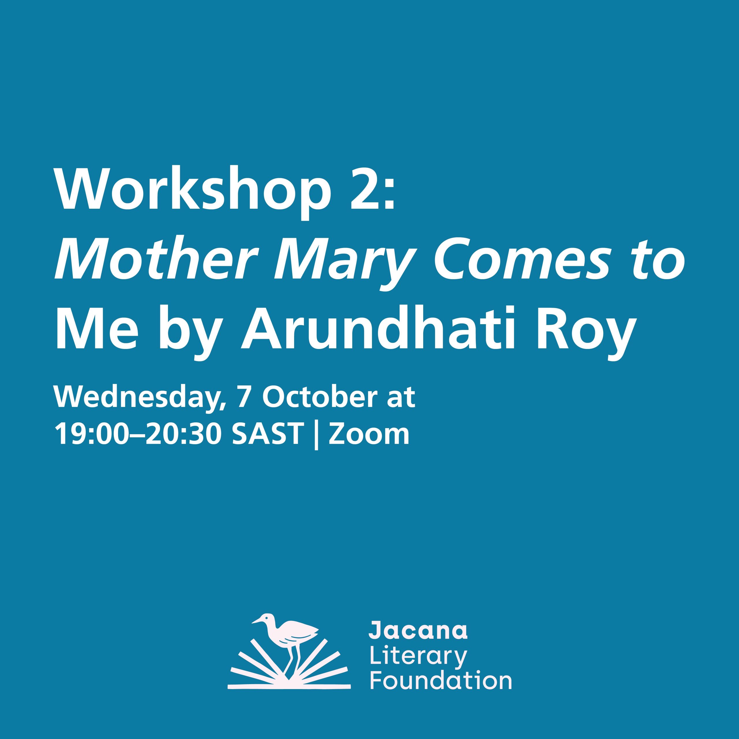 JLF Courses 2026 Web Slides-03 Workshop Two: Mother Mary Comes to Me by Arundhati Roy (7 October) - Image 1