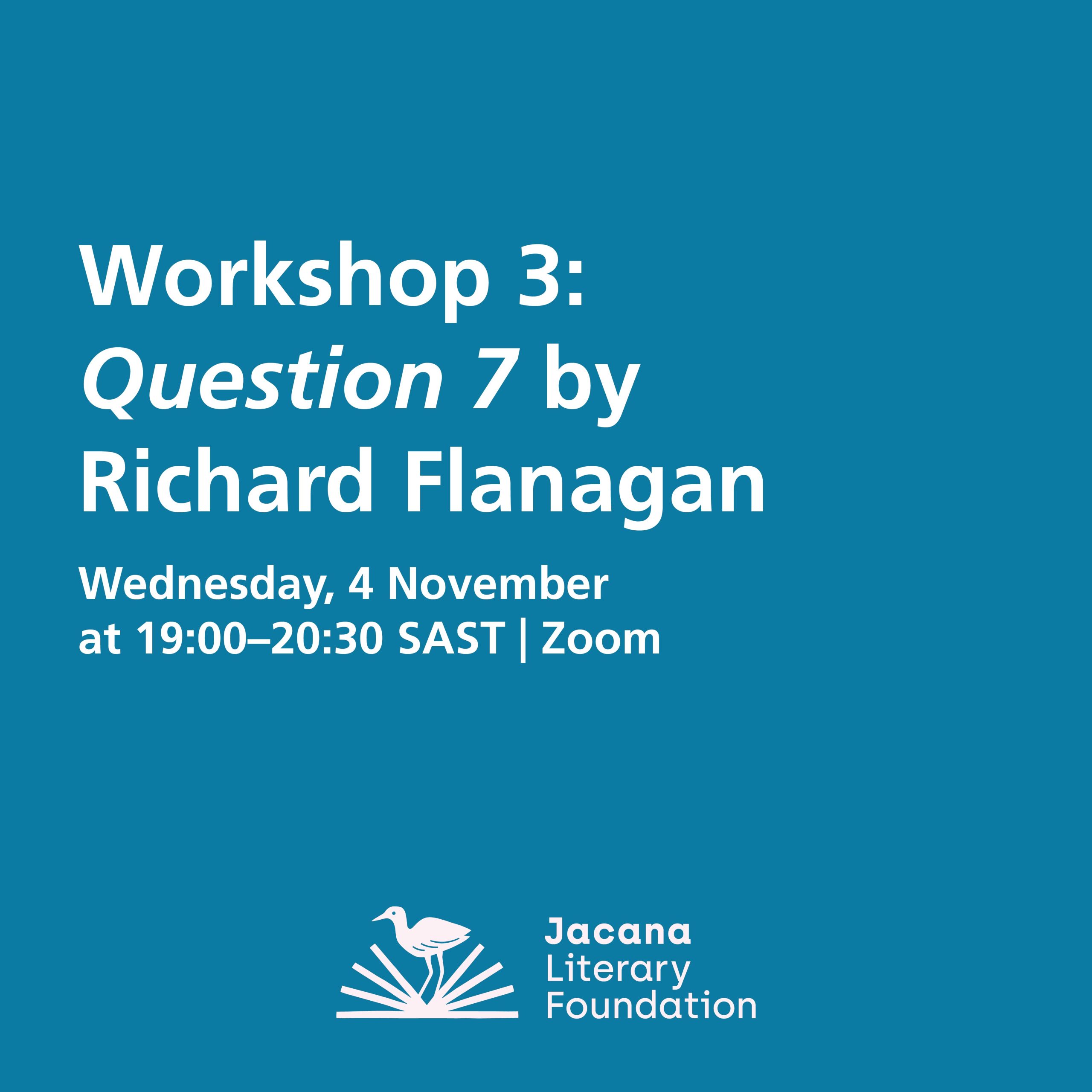 JLF Courses 2026 Web Slides-04 Workshop Three: Question 7 by Richard Flanagan (4 November) - Image 1
