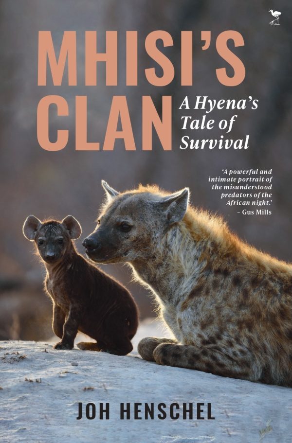 Mhisi's Clan: A Hyena's Tale of Survival (Forthcoming Title)